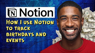 How I use Notion to track birthdays and events