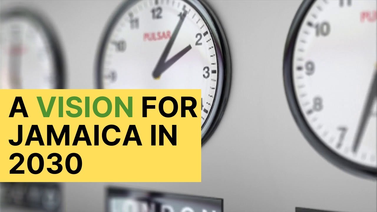 What is your Jamaica 2030 Vision? YouTube