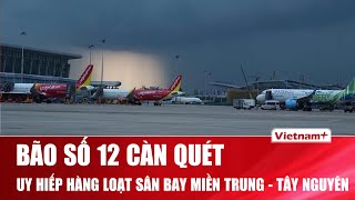 Bão Fengshen đe dọa hoạt động bay – Toàn ngành hàng không kích hoạt ứng phó cấp độ cao nhất| VNP