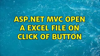 ASP.NET MVC open a Excel file on click of button