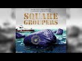 Square groupers ep 4  why do you get high