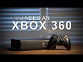 Why You Need an Xbox 360 in 2021!