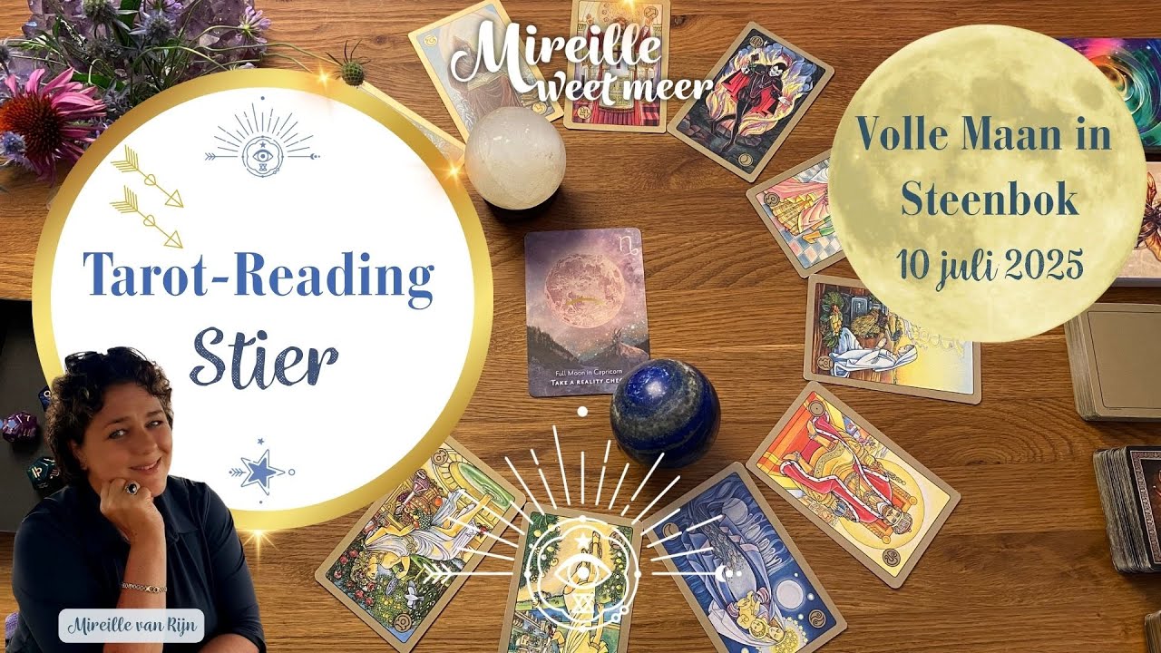 ♉ STIER – Volle Maan in Steenbok ✦ Overtuigingen, groei en zielsvrijheid- Mireille van Rijn