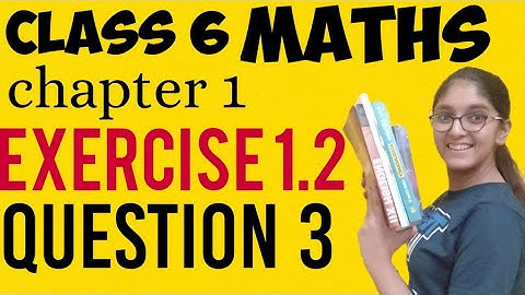Maths class 6 chapter 1 knowing your Numbers Exercise 1.2 question 3