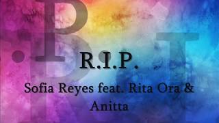 Sofia Reyes - R.I.P. feat. Rita Ora & Anitta (Lyrics)