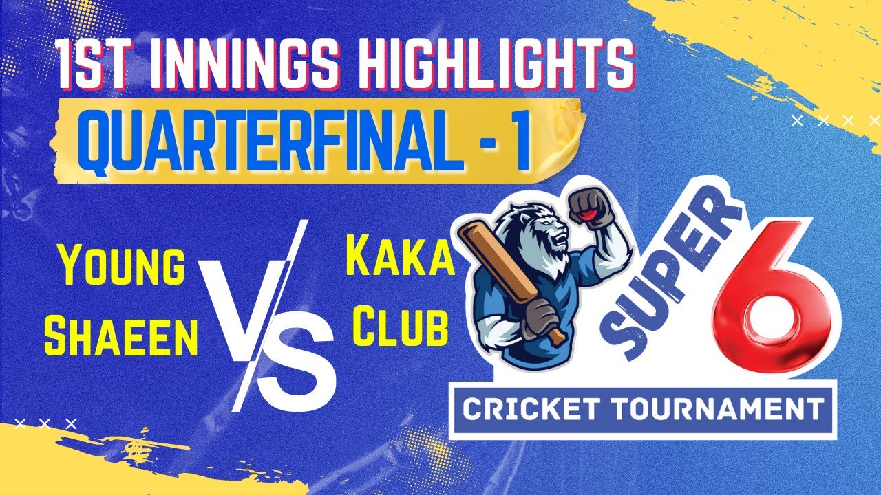 1st Quarterfinal Match, Young Shaheen vs Kaka Club, Plastic Ball Super