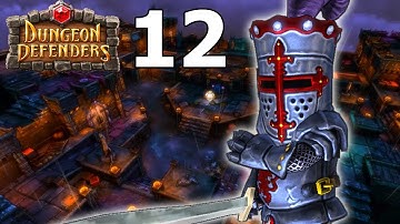 Dungeon Defenders Walkthrough - Part 12 - The Summit
