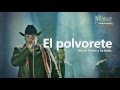 Marco Flores y La Jerez - El polvorete (LETRA)