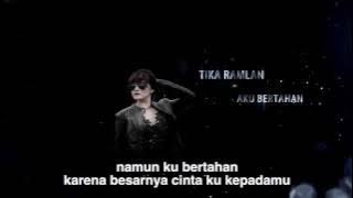 TIKA RAMLAN 'AKU BERTAHAN'  VIDEO LYRIC