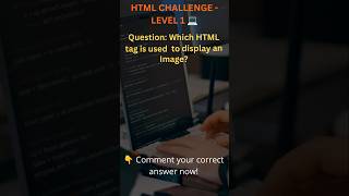 Title: HTML Level 1 Challenge - Image Tag! 💻 #codingquiz #htmltutorial #shorts