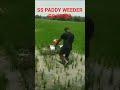 SS PADDY WEEDER RS 35000 5 ROWS MELUR MADURAI D TN 🇮🇳 9787672239