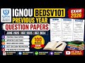 IGNOU BEDSV101 Previous Year Question Papers 2026 | June 2025, Dec 2025 & Dec 2024