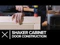 How to: Cabinet Door Construction