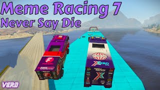 Never Say Die: Meme Racing №7 - GTA V XSX