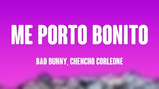 Me Porto Bonito - Bad Bunny, Chencho Corleone (Lyrics) 💶
