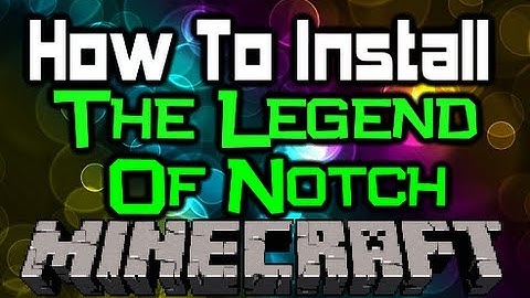 How To Install The Legend Of Notch Mod For Mac & Pc (Minecraft Mod)