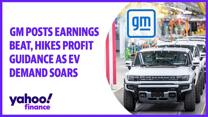 GM posts earnings beat, hikes profit guidance as EV demand soars