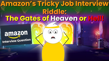 Can You Solve This Amazon Job Interview Puzzle? — Heaven or Hell?