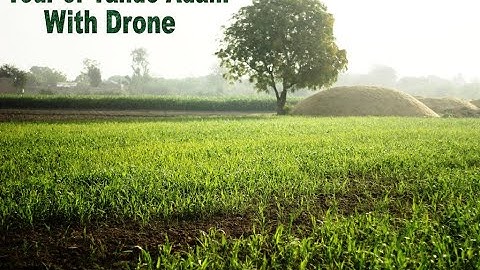 Tour of Tando Adam with Drone