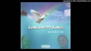 Long Live My Kings (Rello Da Don Feat. Semaj) Wealth