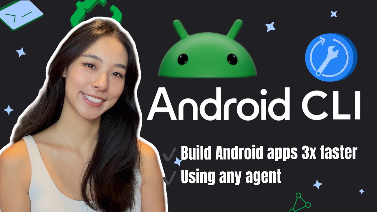 Build Android Apps 3x Faster With Any AI Agent — Android CLI Setup ...