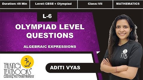 L-6 Olympiad Level Questions | Chapter 8 Algebraic Expression Class 7 | Aditi Vyas | TTB