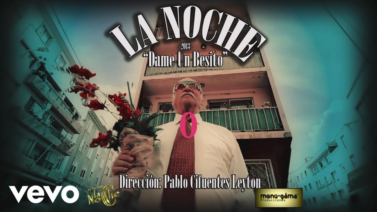 La Noche - Dame Un Besito