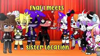 || FNaF 1 meets Sister Location || Read desc || FNaF ||