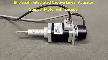 Integrated Captive Linear Actuator | Encoder | ICLA | 80N | Stepper Motor | Bholanath | English