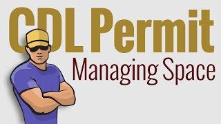 CDL Permit: Managing Space