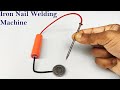 How to make a simple iron nail welding machine at home with blade  diy 12v welding machine