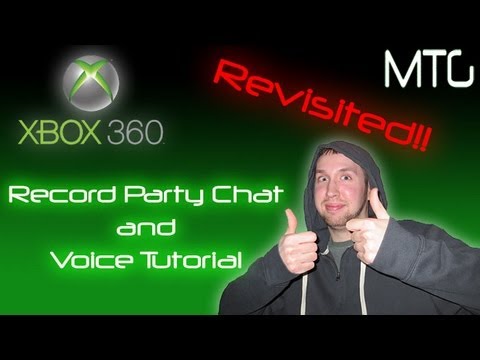 Xbox 360 Tutorial - Record Party Chat and Voice (Revisited!) - YouTube