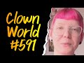 Clown world 591