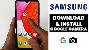 (2025 Latest Version) Download & Install Google Cam In Samsung Phone