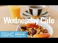 Wednesday Cafe: Calming and Relaxing Jazz Background Music for Morning Breakfast, Coffee, Wake Up