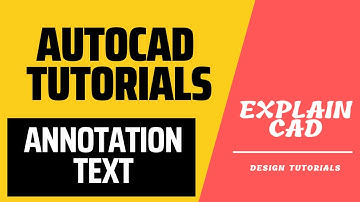 AUTOCAD 2023 TUTORIALS ANNOTATION TEXT COMMAND | EXPLAIN CAD