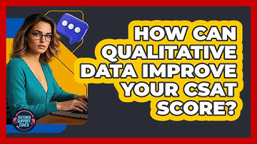 How Can Qualitative Data Improve Your CSAT Score?