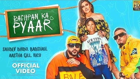 Bachpan ka pyaar mera bhul nahi jana (whatsApp  status) badshah sahdev dirdo, Aastha (4k ultar HD)