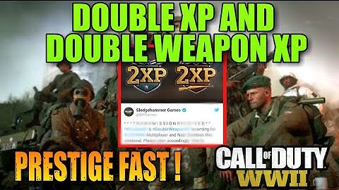 *NEW* COD WWII DOUBLE XP AND DOUBLE WEAPON XP WEEKEND | HOW TO PRESTIGE FAST IN COD WWII