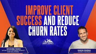 Keys to Improving Agency Client Success and Reduce Churn Rates