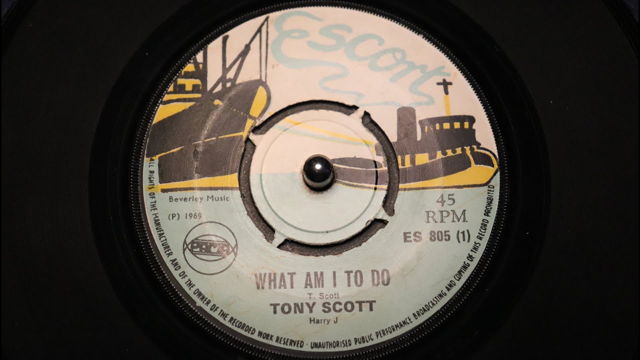 Tony Scott - What Am I To Do - Escort : ES 805 (45s)