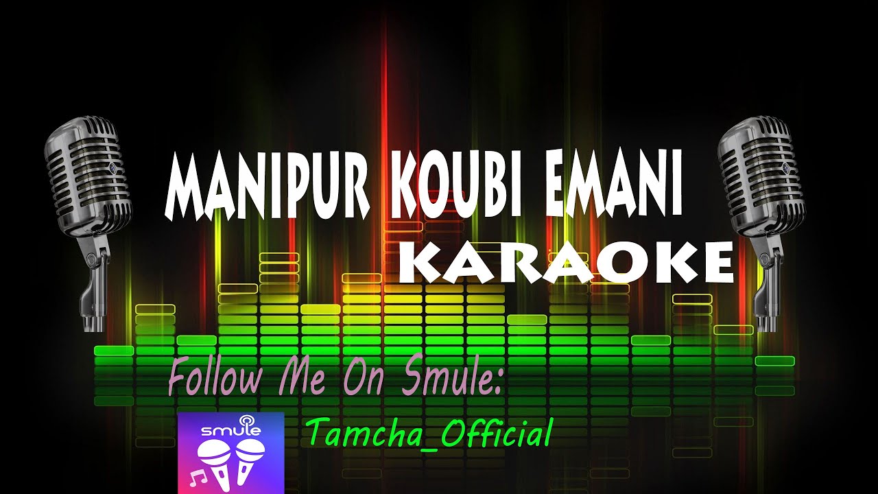Manipur Koubi Emani | Karaoke With Lyrics