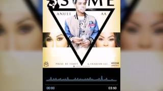 3 Some Anuel Aa Audio 2017