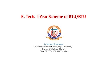 B Tech I Year Scheme | BTU  First Year Scheme | RTU First Year Scheme