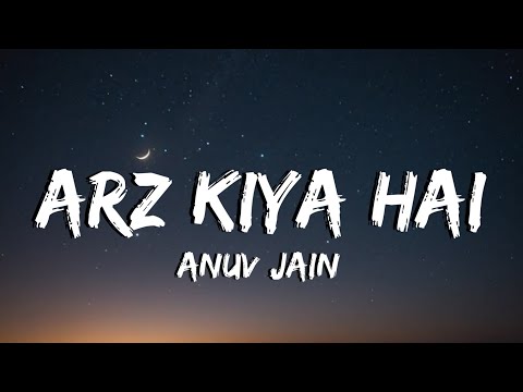 Arz Kiya Hai (Lyrics) Anuv Jain | New Trending Song 2026 | x7 Vibes