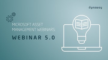 Microsoft Asset Management - Webinar 5.0