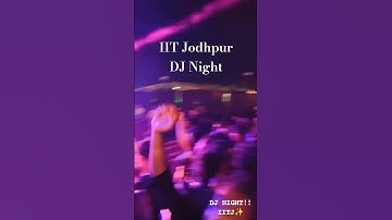 DJ Night at IIT Jodhpur #iit #collegelife #btech #campuslife #iitjodhpur #shorts #shortvideo