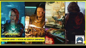 Cyberpunk 2077 Patch 1.1  (1.06 vs 1.1 Gameplay Comparison)