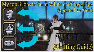 Best Jobs to farm White scrips for crafters
