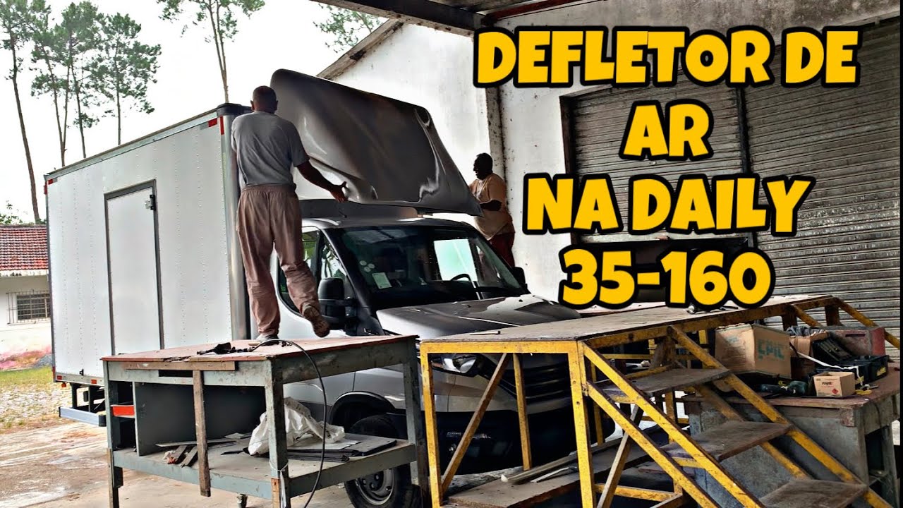INSTALAÇÃO DO DEFLETOR DE AR NA IVECO DAILY 35-160.